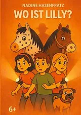 Kartonierter Einband Wo ist Lilly? von Nadine Hasenfratz