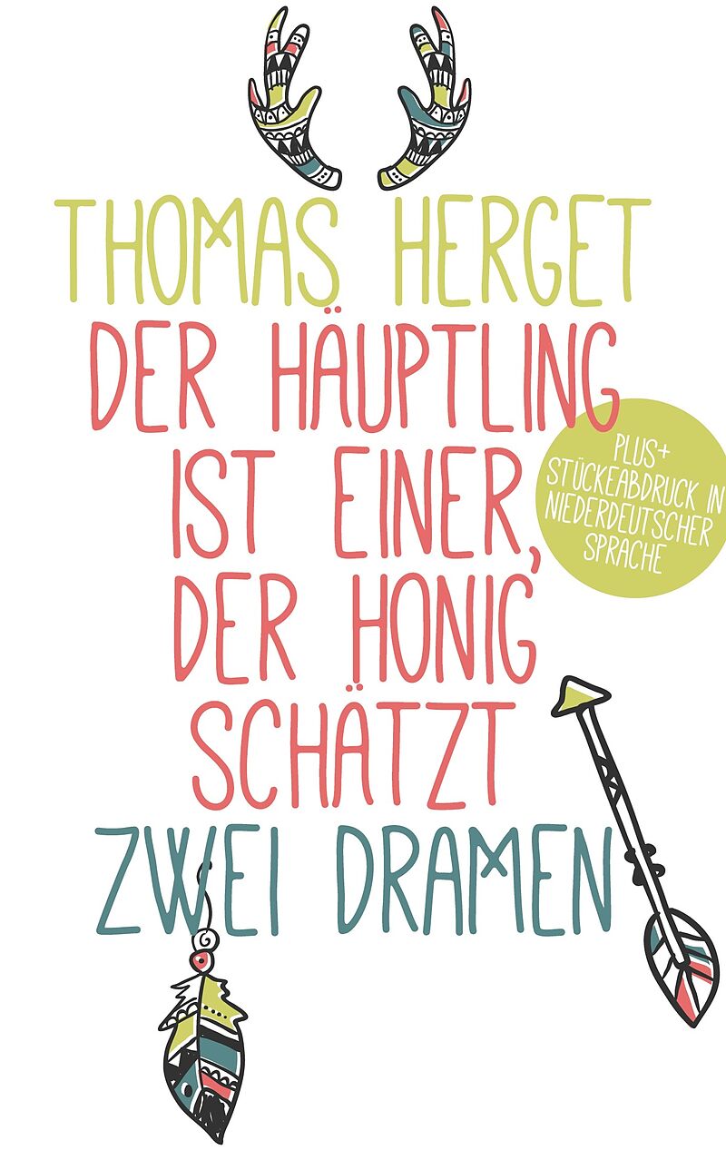 Der Häuptling ist einer, der Honig schätzt