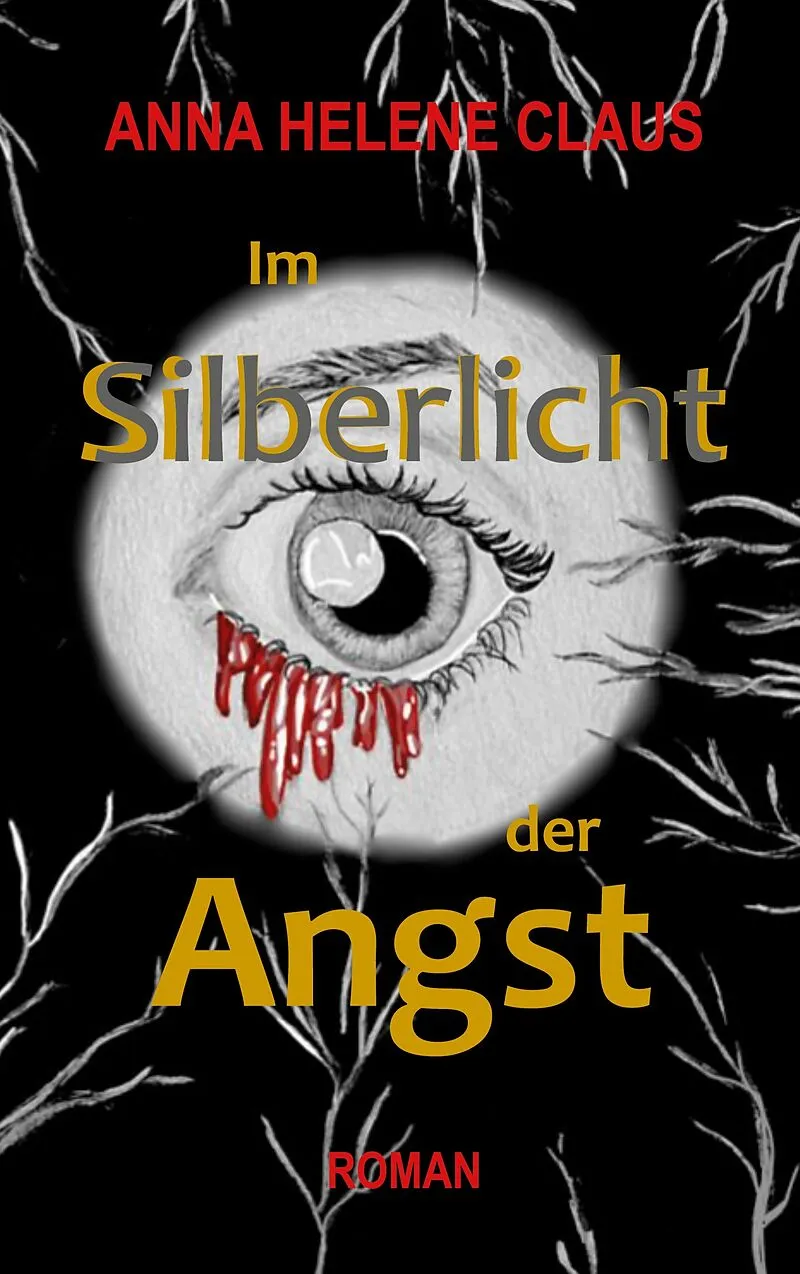 Im Silberlicht der Angst