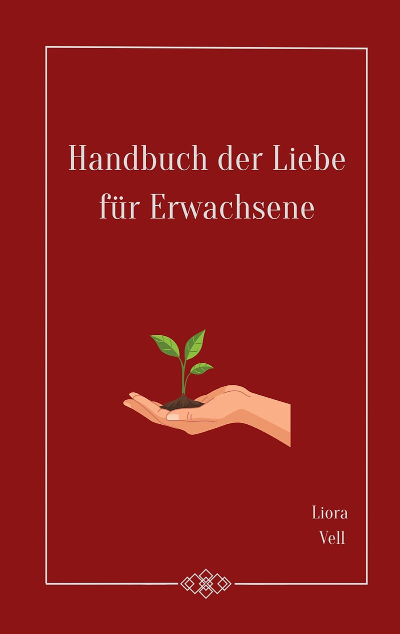 Handbuch der Liebe für Erwachsene