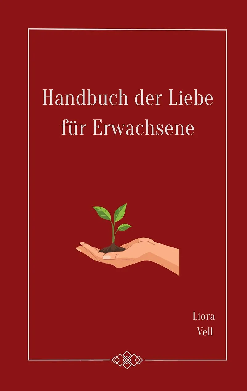 Handbuch der Liebe für Erwachsene