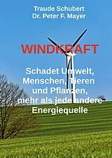 Kartonierter Einband Windkraft von Dr. Peter F. Mayer, Traude Schubert