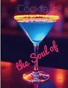 The Soul of Cocktails