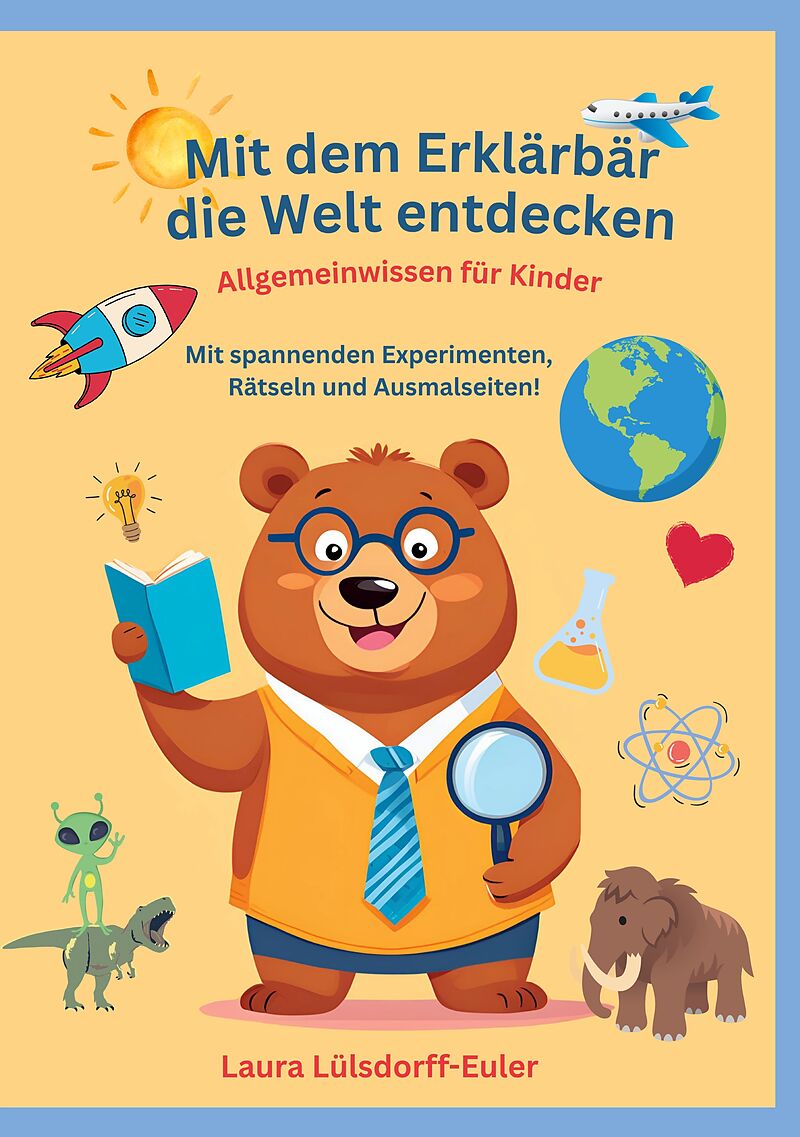 Mit dem Erklärbär die Welt entdecken