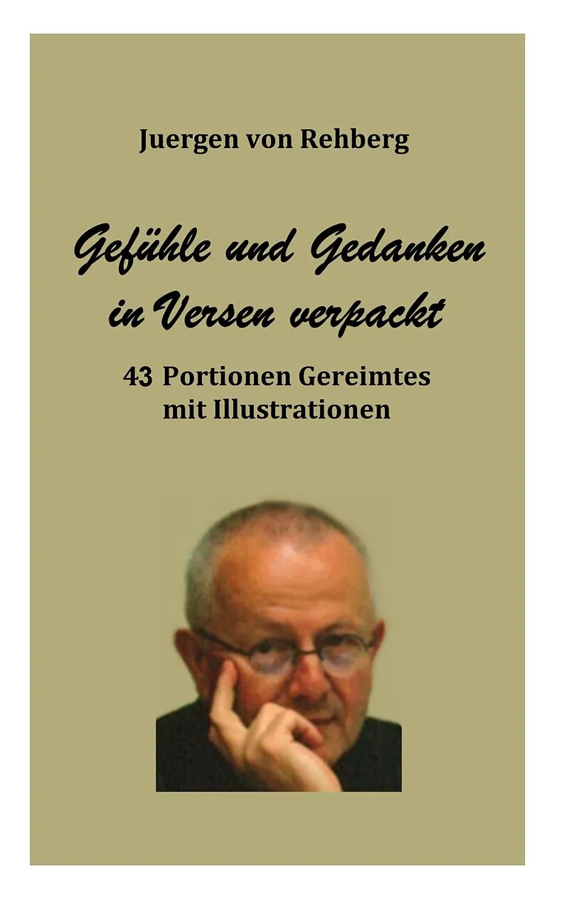 Gefühle und Gedanken in Versen verpackt