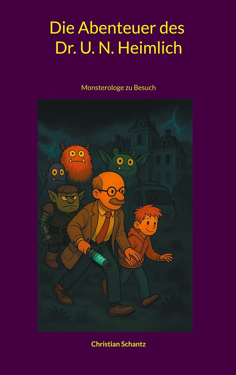 Die Abenteuer des Dr. U. N. Heimlich