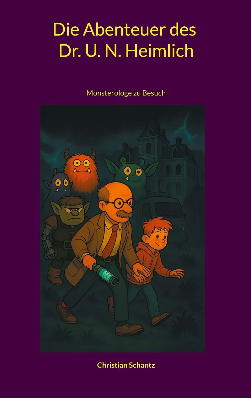 Die Abenteuer des Dr. U. N. Heimlich