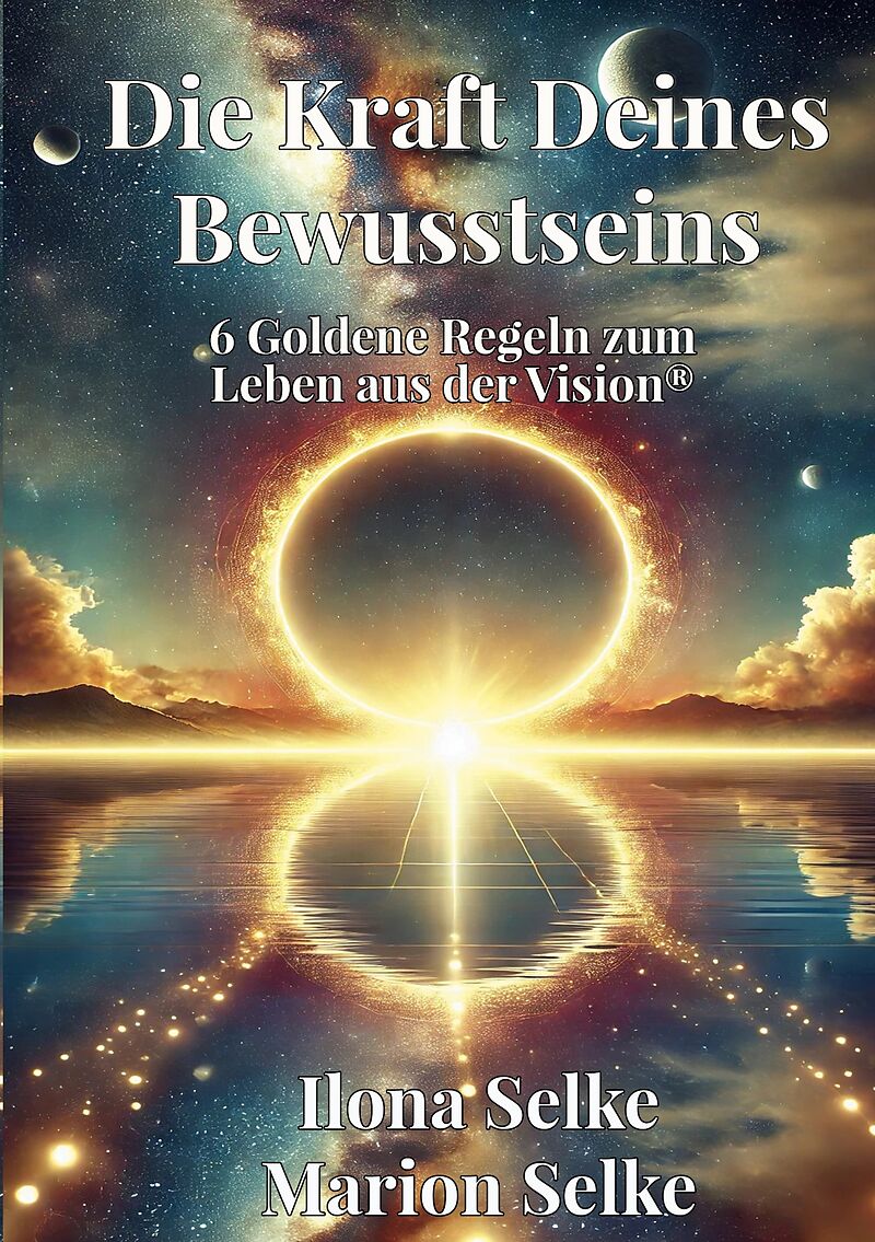 Die Kraft Deines Bewusstseins