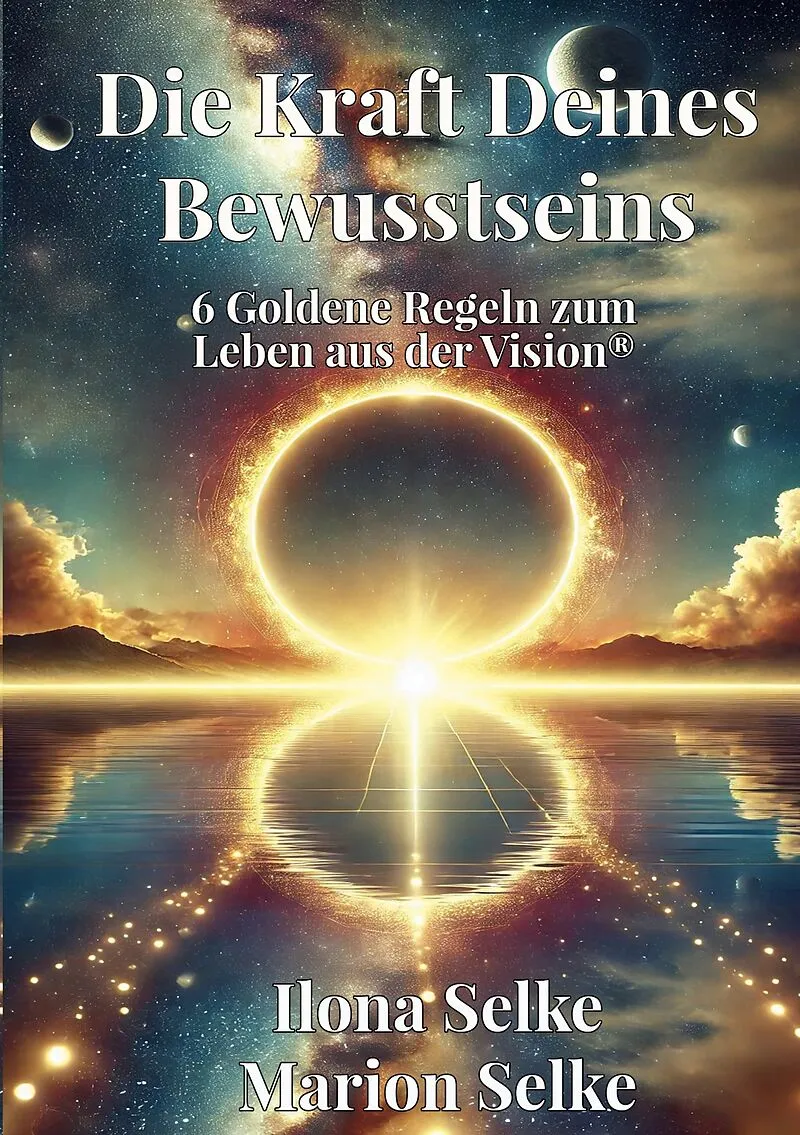 Die Kraft Deines Bewusstseins