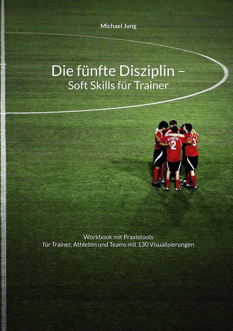 Die fünfte Disziplin - Soft Skills für Trainer