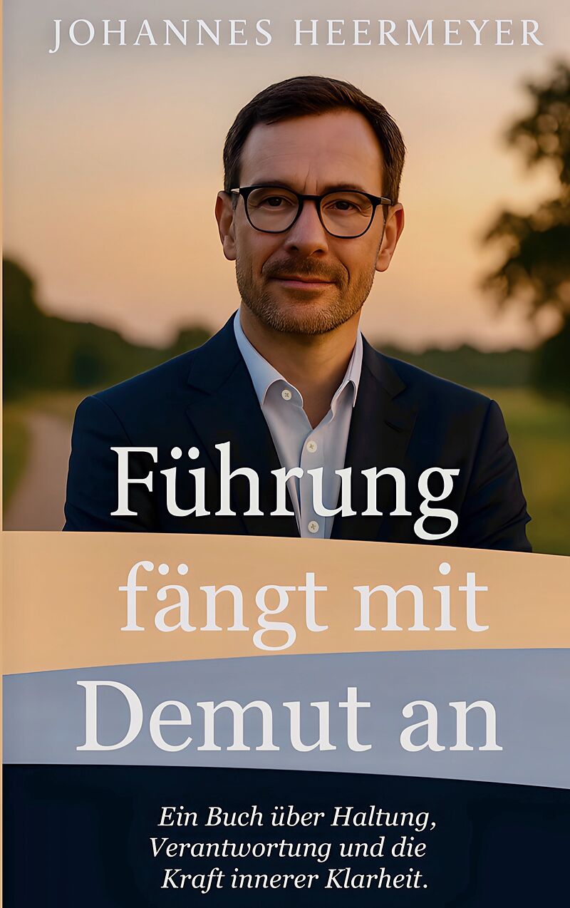 Führung fängt mit Demut an