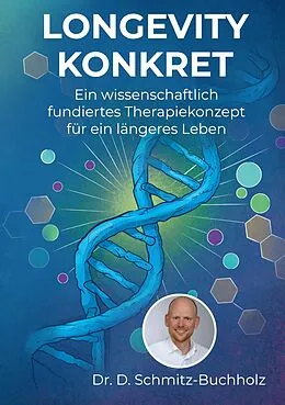 E-Book (epub) Longevity konkret von Daniel Schmitz-Buchholz