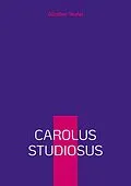 E-Book (epub) Carolus studiosus von Günther Teufel