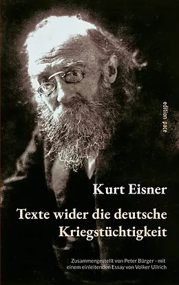 E-Book (epub) Texte wider die deutsche Kriegstüchtigkeit von Kurt Eisner