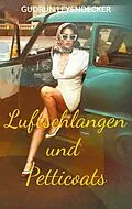 E-Book (epub) Luftschlangen und Petticoats von Gudrun Leyendecker