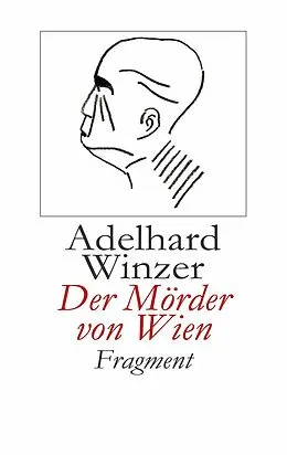 E-Book (epub) Der Mörder von Wien von Adelhard Winzer