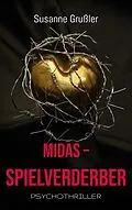 E-Book (epub) Midas Spielverderber von Susanne Grußler