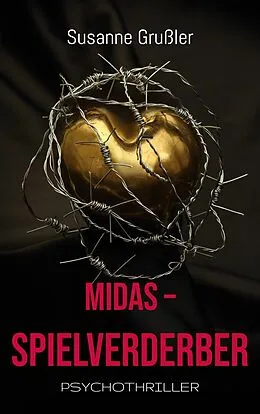 E-Book (epub) Midas Spielverderber von Susanne Grußler