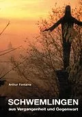 E-Book (epub) Schwemlingen. Aus Vergangenheit und Gegenwart von Arthur Fontaine