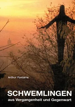 E-Book (epub) Schwemlingen. Aus Vergangenheit und Gegenwart von Arthur Fontaine