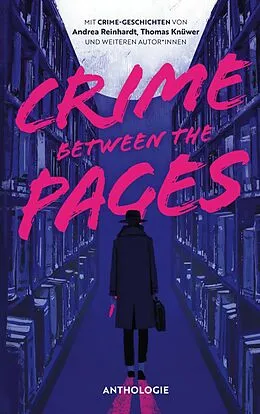 E-Book (epub) Crime Between the Pages von Andrea Reinhardt, Thomas Knüwer