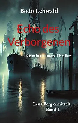 E-Book (epub) Echo des Verborgenen von Bodo Lehwald