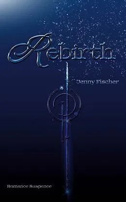 E-Book (epub) Rebirth von Jenny Fischer