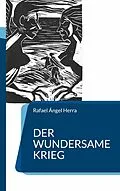 E-Book (epub) Der wundersame Krieg von Rafael Ángel Herra