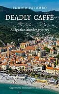 E-Book (epub) Deadly Caffè von Enrico Palumbo