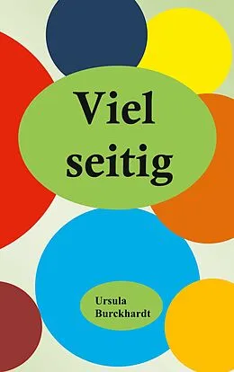 E-Book (epub) Vielseitig von Ursula Burckhardt