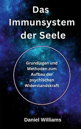 E-Book (epub) Das Immunsystem der Seele von Daniel Williams