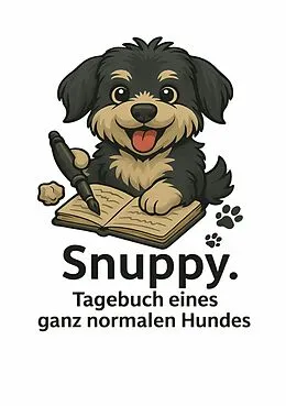 E-Book (epub) Snuppy. Tagebuch eines ganz normalen Hundes von Stefan Nawrotzki