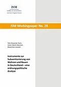 E-Book (epub) Instrumente zur Subventionierung von Wohnen und Bauen in Deutschland - eine ordnungspolitische Analyse von Felix Alexander Koch, Simon Martin Neumair, Maximilian Levasier