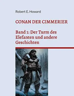 E-Book (epub) Conan der Cimmerier von Robert Ervin Howard