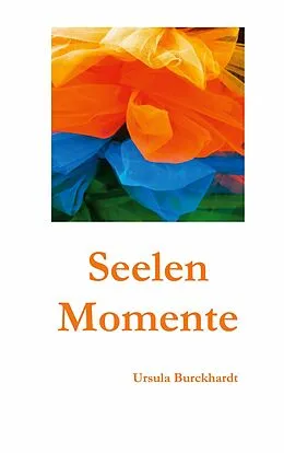 E-Book (epub) Seelenmomente von Ursula Burckhardt