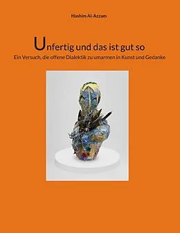 E-Book (epub) Unfertig und das ist gut so von Hashim Al-Azzam