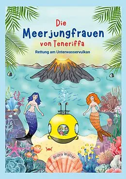 E-Book (epub) Die Meerjungfrauen von Teneriffa von Andra Wolter