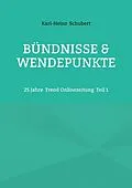 E-Book (epub) Bündnisse & Wendepunkte von Karl-Heinz Schubert