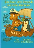 E-Book (epub) Ein Boot, drei Freunde und viele Abenteuer von Otto Roth