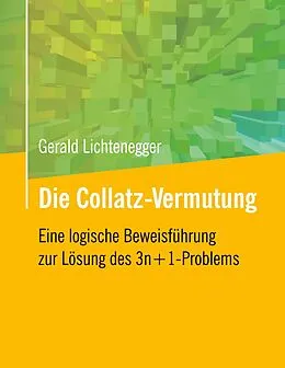 E-Book (pdf) Die Collatz-Vermutung von Gerald Lichtenegger