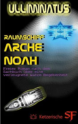 E-Book (epub) Raumschiff Arche Noah von Ulliminatus