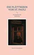 E-Book (epub) Die Plättnerin von St. Pauli von Herold Zu Moschdehner