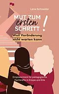 E-Book (epub) Mut zum ersten Schritt von Lena Schneider