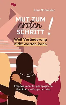 E-Book (epub) Mut zum ersten Schritt von Lena Schneider