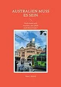 E-Book (epub) Australien muss es sein von Hans J. Rokohl