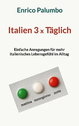 E-Book (epub) Italien 3 x Täglich von Enrico Palumbo