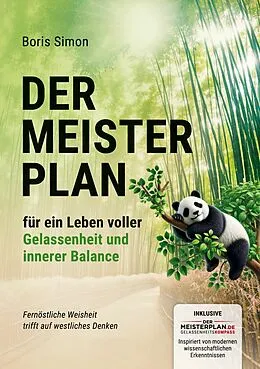 E-Book (epub) Der Meisterplan für ein Leben voller Gelassenheit und innerer Balance von Boris Simon