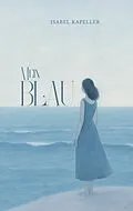 E-Book (epub) Mein Blau von Isabel Kapeller