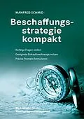 E-Book (epub) Beschaffungsstrategie kompakt von Manfred Schmid
