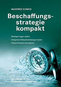 E-Book (epub) Beschaffungsstrategie kompakt von Manfred Schmid